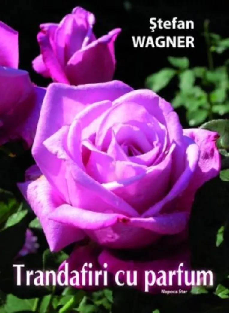 O carte  despre trandafirii cu parfum, scrisa de un om extraordinar: dr. Stefan Wagner, presedintele Asociatiei Amicii Rozelor